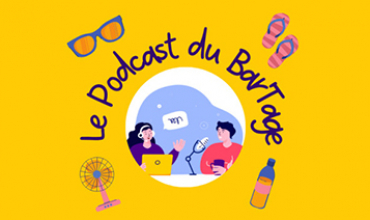 INFORMATION POUR LES AIDANTS : Le podcast du BarTage de l’été