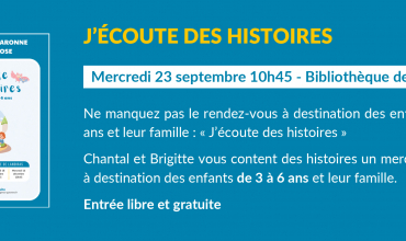 J’ÉCOUTE DES HISTOIRES
